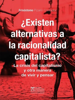 cover image of ¿Existen alternativas a la racionalidad capitalista?